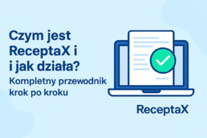 Czym jest ReceptaX i jak działa? Kompletny przewodnik krok po kroku