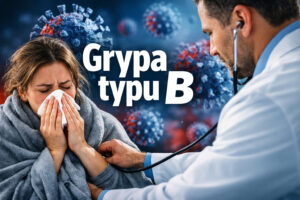 Grypa typu B - objawy, leczenie, powikłania, kiedy zaraża