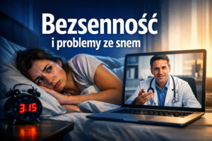 Bezsenność i problemy ze snem – kiedy warto skonsultować się online?