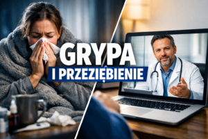 Grypa i przeziębienie – leczyć w domu czy konsultować online?