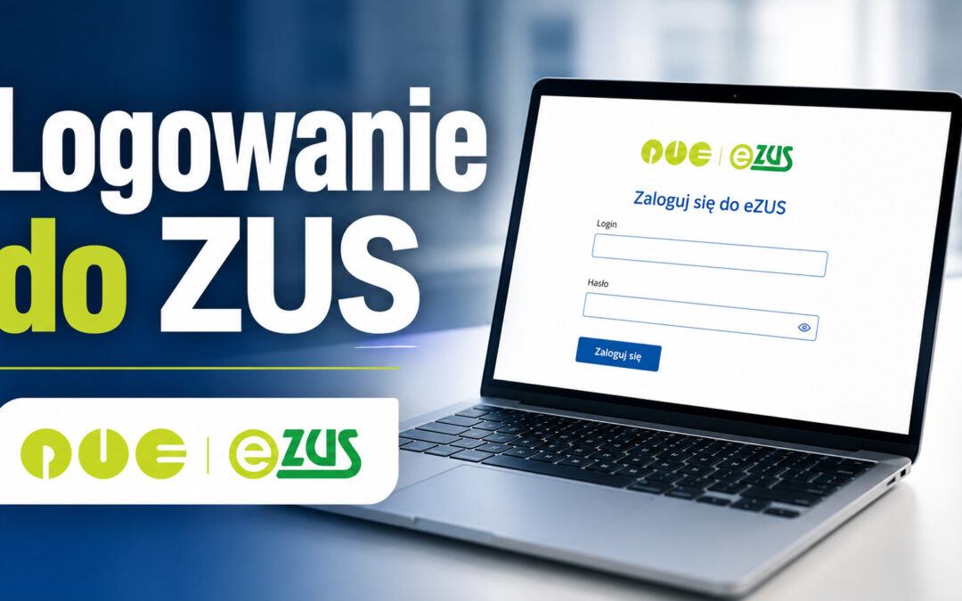 Jak się zalogować na swoje konto w ZUS? Logowanie do ZUS