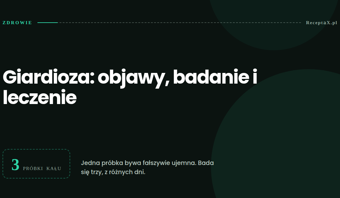 Giardioza (lamblioza): objawy, badanie i leczenie