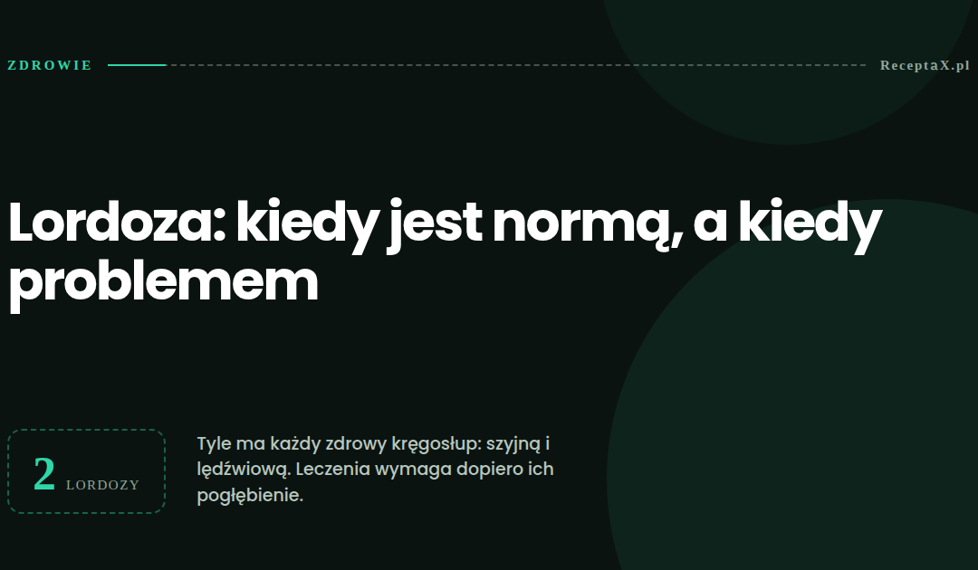 Lordoza kręgosłupa: kiedy jest normą, a kiedy problemem