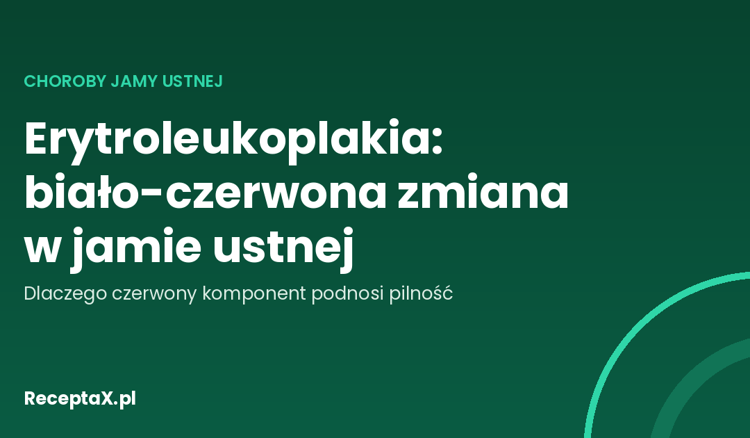 Okładka opracowania o erytroleukoplakii jamy ustnej i jej ryzyku przemiany nowotworowej