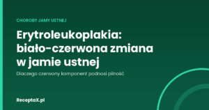 Okładka opracowania o erytroleukoplakii jamy ustnej i jej ryzyku przemiany nowotworowej
