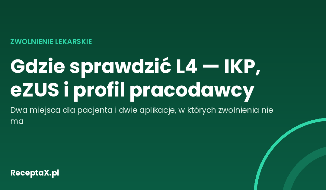 Okładka artykułu o sprawdzaniu elektronicznego zwolnienia lekarskiego w systemach ZUS i IKP