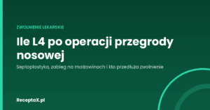 Okładka artykułu o zwolnieniu lekarskim po operacji przegrody nosowej (septoplastyce)