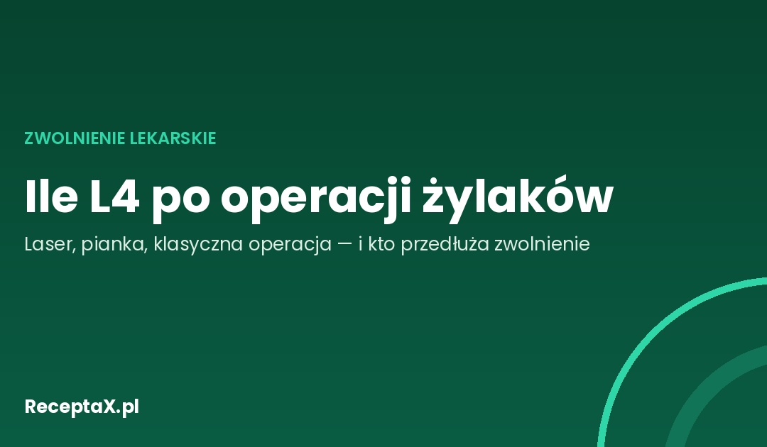 Okładka artykułu o zwolnieniu lekarskim po operacji żylaków kończyn dolnych