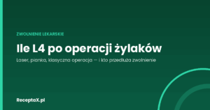Okładka artykułu o zwolnieniu lekarskim po operacji żylaków kończyn dolnych