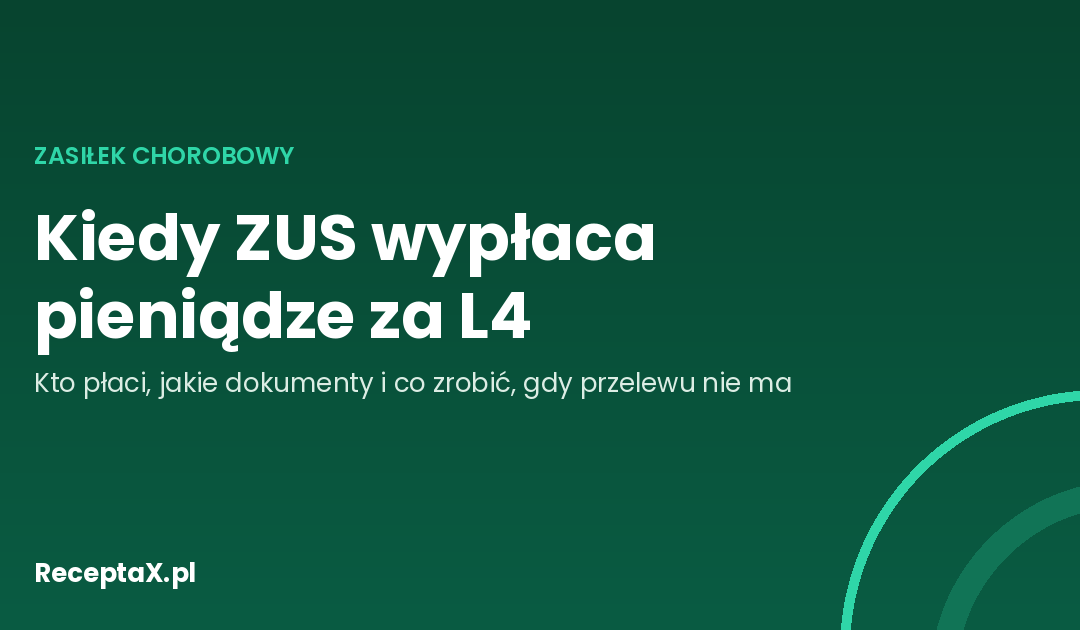 Okładka artykułu o terminie wypłaty zasiłku chorobowego przez ZUS i pracodawcę