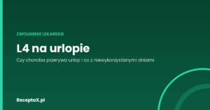 Okładka artykułu o zwolnieniu lekarskim przed urlopem wypoczynkowym i w jego trakcie