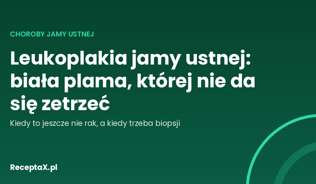 Okładka opracowania o leukoplakii jamy ustnej i jej ryzyku przemiany nowotworowej