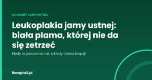 Okładka opracowania o leukoplakii jamy ustnej i jej ryzyku przemiany nowotworowej