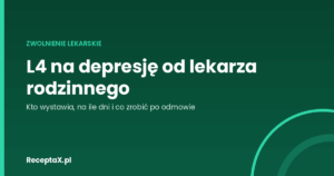Okładka artykułu o zwolnieniu lekarskim na depresję od lekarza rodzinnego i krokach po odmowie